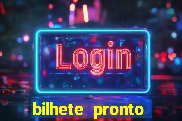 bilhete pronto futebol hoje